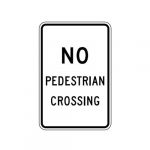 R9-3a No Pedestrian Crossing Sign