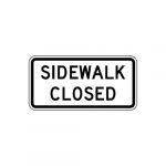 R9-9 Sidewalk Closed Sign
