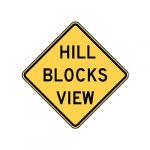 W7-6 Hill Blocks View Sign