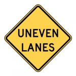 W8-11 Uneven Lanes Signs