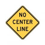 W8-12 No Center Line Sign